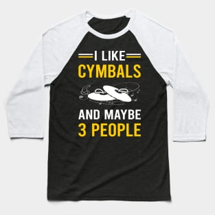 3 People Cymbals Cymbal Baseball T-Shirt